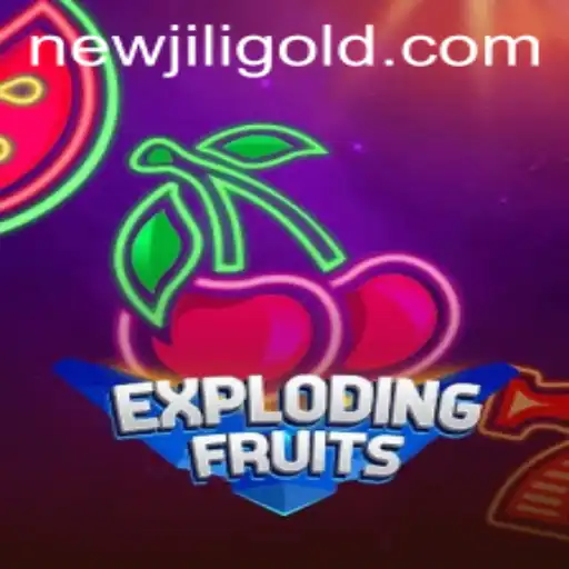 ExplodingFruits: A Thrilling Dive into Newjili's Latest Gaming Sensation