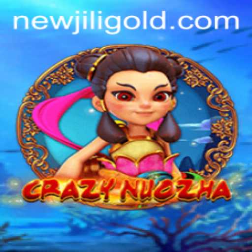 CrazyNuoZha: The Exciting World of Fantasy Adventure Powered by Newjili